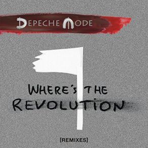 Download track Where's The Revolution (Album Version) Depeche Mode