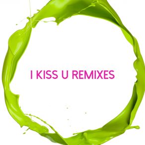 Download track I Kiss U (Moon Stuff Remix) F-LameCorner