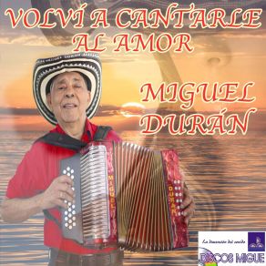 Download track No Te Pongas Brava Miguel Durán