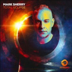 Download track Total Eclipse (Extended Mix) Mark Sherry