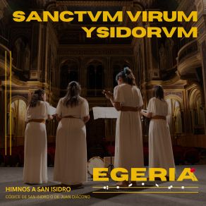 Download track Ergo Sancti Presentia. Hymnus Quartus. Códice De San Isidro O De Juan Diácono Egeria