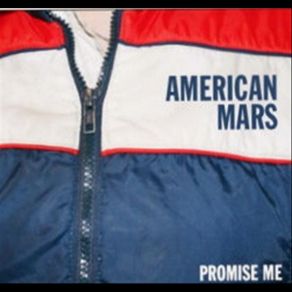 Download track Promise Me American Mars