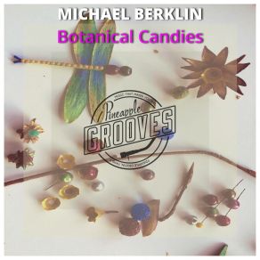 Download track Botanical Candies (Original Mix) Michael Berklin