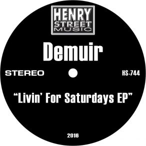 Download track Vibe To Saturdays Original Mix Demuir