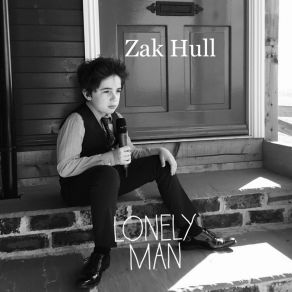 Download track Lonely Man Zak Hull