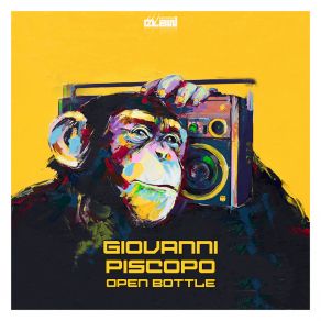 Download track Open Bottle (Radio Edit) Giovanni Piscopo