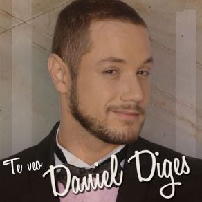 Download track Te Veo Daniel Diges