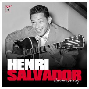 Download track Comme J'aimais Henri Salvador