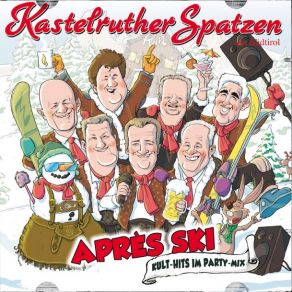 Download track Almenrausch Und Pulverschnee (Apres Ski'mix) Kastelruther Spatzen