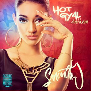 Download track Hot Gyal Anthem Samantha Jade