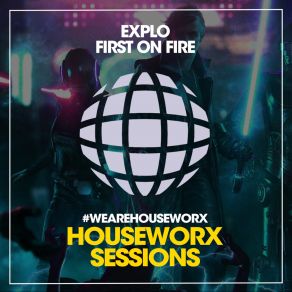 Download track First On Fire (Club Mix) Explo