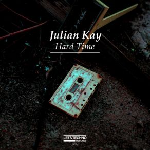 Download track Hard Time (Radio Version) Julian Kay