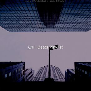 Download track (Lo Fi) Music For 1 AM Study Sessions Chill Beats PlaylistLo-Fi