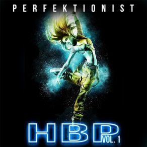 Download track Blaze -N- Glory Perfektionist