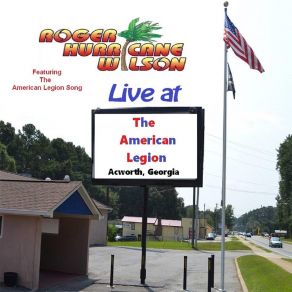 Download track American Legion Song Roger Hurricane Wilson
