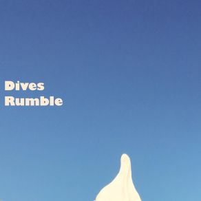 Download track Also Dives Rumble