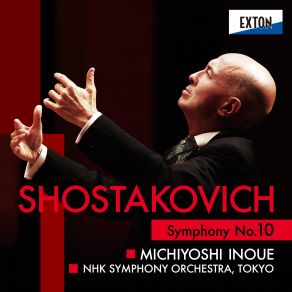 Download track Symphony No. 10 In E Minor Op. 93: IV. Andante - Allegro NHK Symphony Orchestra, Inoue Michiyoshi