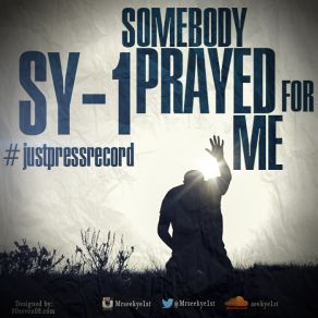 Download track Somebody Prayed For Me Sy - 1, Elonda