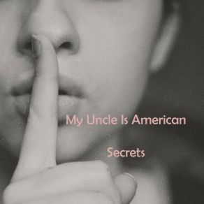 Download track My Fantasy My Uncle Is American