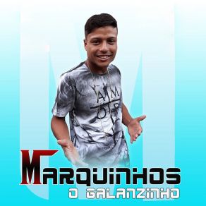 Download track Péssimo Negócio Marquinhos O Galanzinho