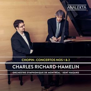 Download track Nocturne No. 20 In C-Sharp Minor, Op. Posth. Kent Nagano, L'Orchestre Symphonique De Montreal, Charles Richard-Hamelin