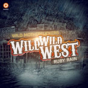 Download track Wild Wild West Wild Motherfuckers