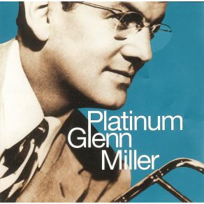 Download track Chattanooga Choo Choo Glenn Miller