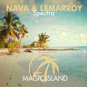 Download track Spectra (Original Mix) Nava, Lemarroy