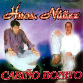 Download track Cariño Bonito Hermanos Núñez