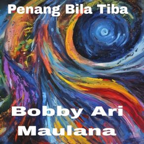 Download track Penang Bila Tiba Bobby Ari Maulana