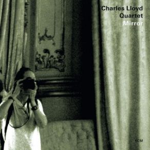 Download track Desolation Sound CHARLES LLOYD