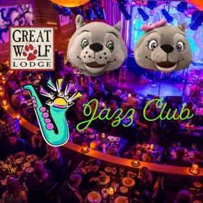 Download track Jazz Club Great Wolf Lodge