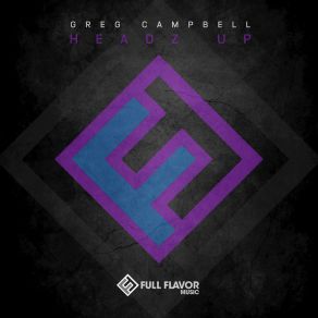 Download track Headz Up Greg Campbell