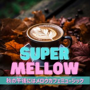 Download track Autumnal Cafe Chimes Super Mellow