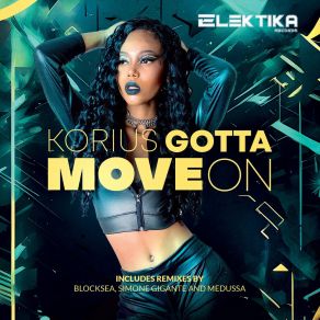 Download track GOTTA MOVE ON (Medussa Remix) KoriusMedusa