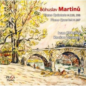 Download track 4. Piano Quintet No. 2 H 298 - IV. Largo. Allegro [Non Troppo] Bohuslav Martinů