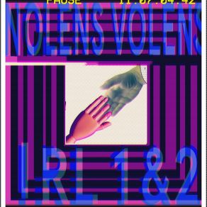 Download track I R L 2 Nolens / Volens