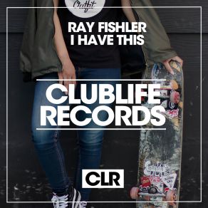 Download track I Have This Ray Fishler