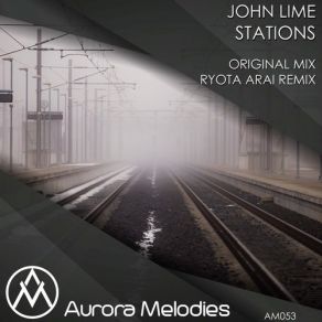 Download track Stations (Ryota Arai Remix) John Lime