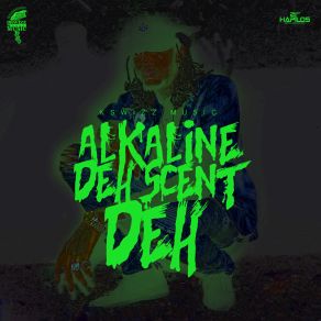 Download track Deh Scent Deh Alkaline