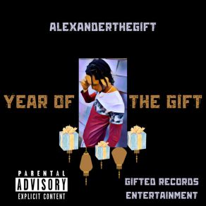 Download track Year Of The Gift (Intro) AlexanderTheGiftTruTheGift