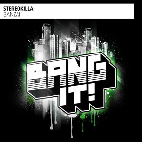 Download track Banzai StereoKilla