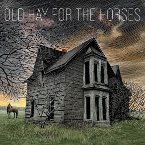 Download track Old Hay For The Horses John Krische