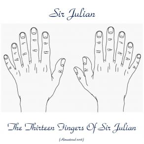 Download track The Peanut Vendor (Remastered 2018) Sir Julian