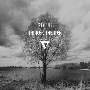 Download track Trailer Theater Sdfjh