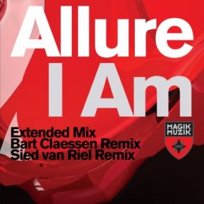 Download track I Am (Bart Claessen Remix) Allure