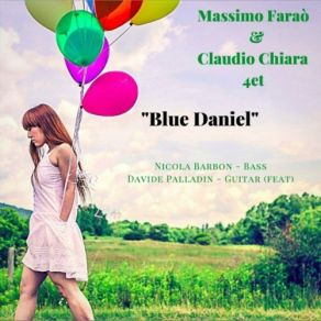 Download track Blue Daniel Massimo Faraò, Claudio Chiara, Nicola Barbon, Davide Palladin