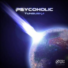 Download track Tunguska (Original Mix) Psycoholic