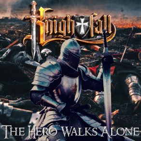 Download track The Hero Walks Alone KNIGHTFALL, Patrick Goble, Pete Rawcliffe