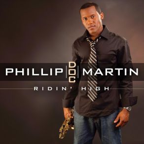 Download track Ridin' High Phillip (Doc) Martin